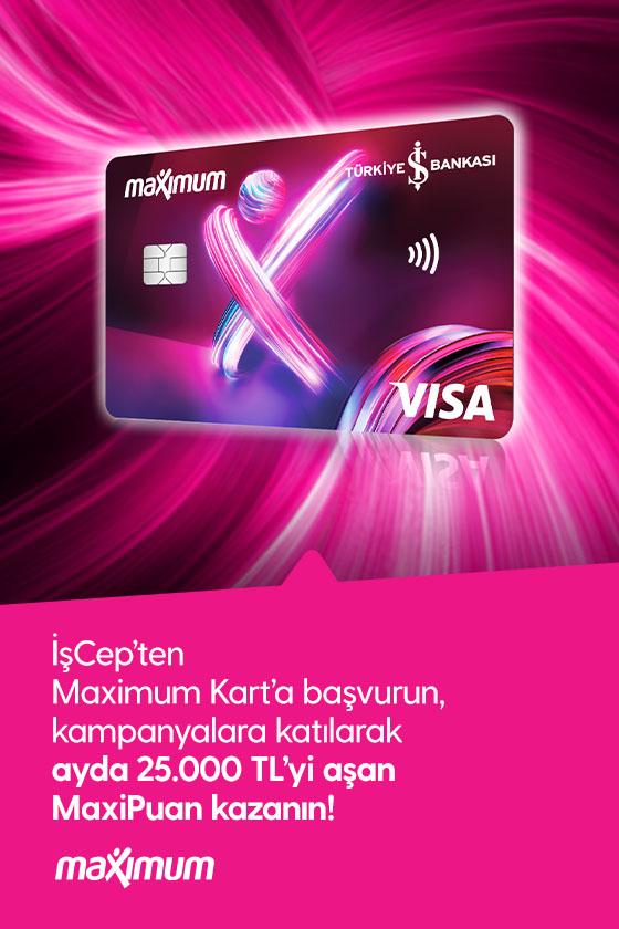 İş Bankası Maximum 25 K Temmuz 2025